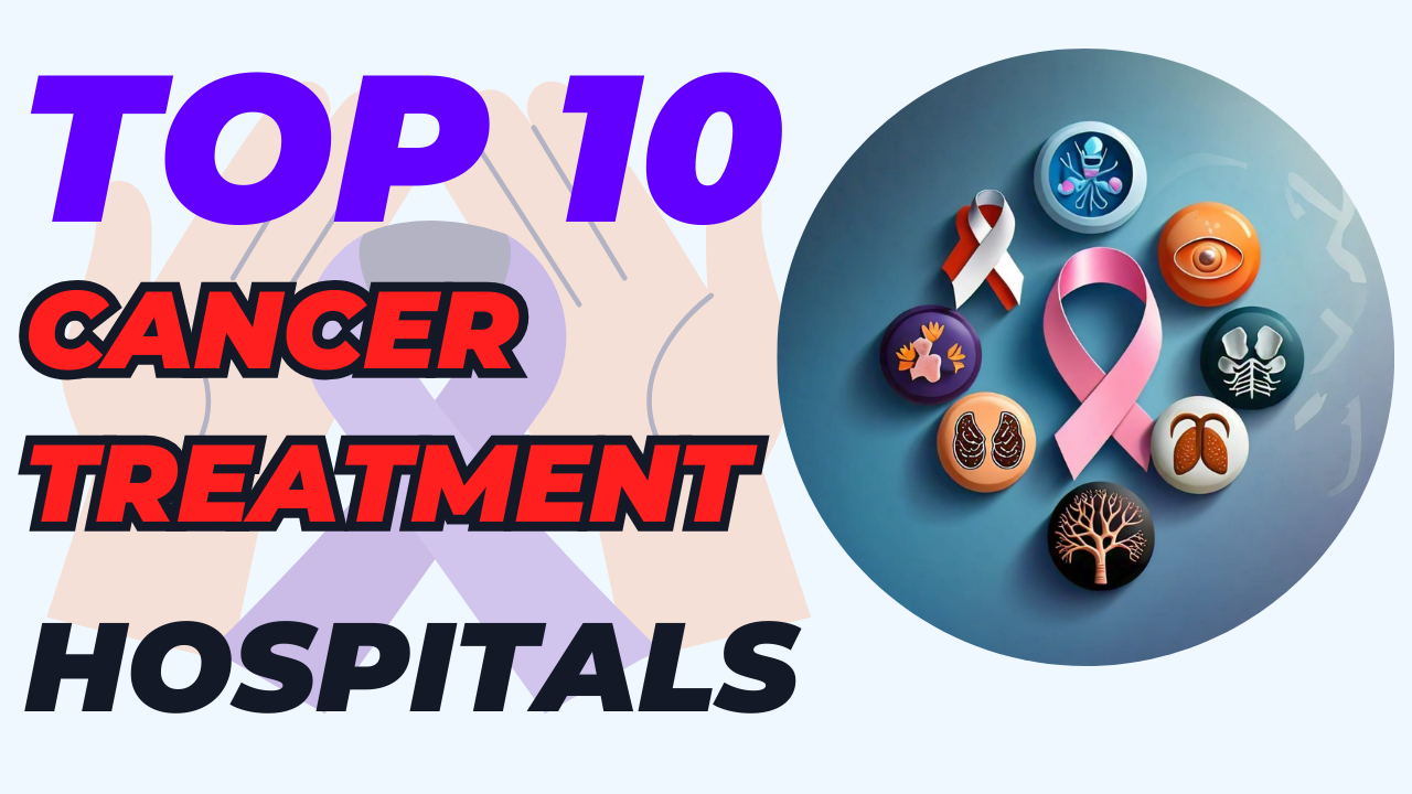 Top 10 Private and Government Cancer Hospitals in India